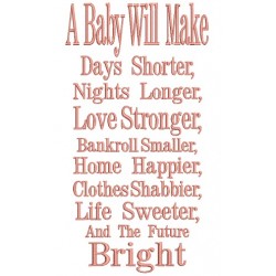 A Baby Will Make Days Shorter Nights Longer Love Stronger Filled Machine Embroidery Design A Baby Will Make Days Shorter Nights Longer Love Stronger Filled Machine Embroidery Design