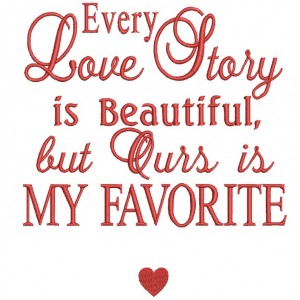 Every Love Story is Beautiful Wedding Filled Machine Embroidery Design